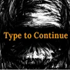 Type to Continue 1.0