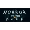 HORROR OF THE DEEP 2017