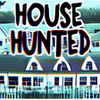 HOUSE HUNTED 1.0