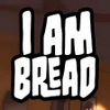 I Am Bread 9.0