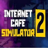 Internet Cafe Simulator 2 1.0.6