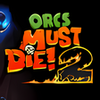 Orcs Must Die! 2 